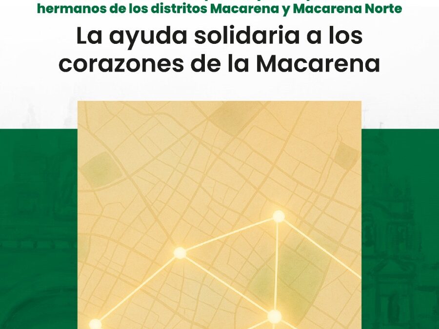 Cabezuelo presenta “La Red de la Esperanza”, un proyecto de asistencia social que une a los corazones de la Macarena